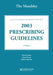 The Maudesley: 2003 Prescribing Guidelines by David Taylor