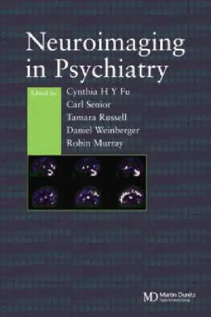Neuroimaging in Psychiatry by Cynthia H. Y. Fu