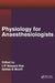 Physiology for Anaesthesiologists by J. P. Howard Fee