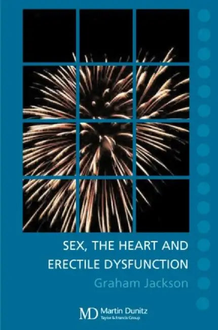 Sex, The Heart And Erectile Dysfunction: Pocketbook by Graham Jackson
