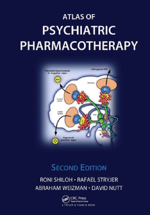 Atlas Of Psychiatric Pharmacotherapy  by Roni Shiloh