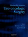 Minimally Invasive Uro-Oncologic Surgery by Robert G. Moore