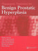 Therapeutic Treatment For Benign Prostatic Hyperplasia by Roger S. Kirby, Others