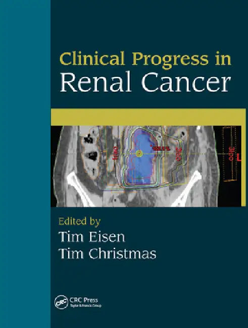 Clinical Progress in Renal Cancer by Tim Eisen