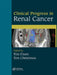 Clinical Progress in Renal Cancer by Tim Eisen
