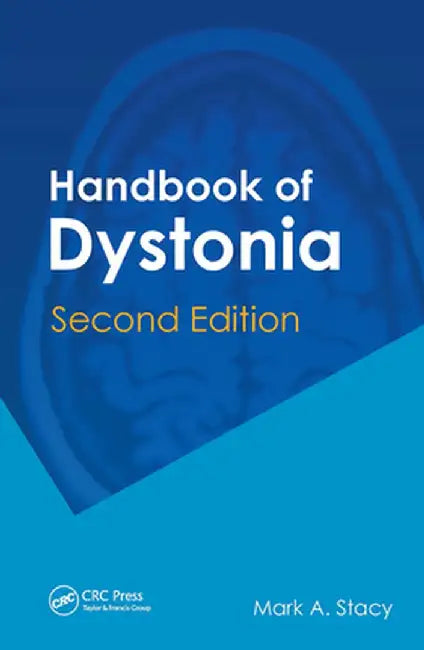 Handbook of Dystonia by Mark A. Stacy