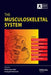 The Musculoskeletal System by Philip Adds
