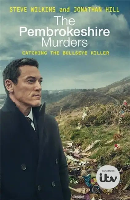The Pembrokeshire Murders by Steve Wilkins