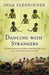 Dancing with Strangers by Inga Clendinnen