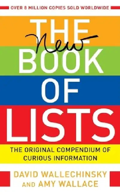 The New Book of Lists: The Original Compendium of Curious Information by David Wallechinsky