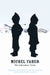 The Fahrenheit Twins and Other Stories by Michel Faber
