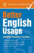 Better English Usage by Betty Kirkpatrick