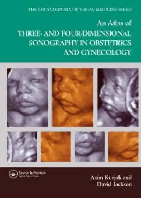 An Atlas Of Three- And Four-Dimensional Sonography In Obstetrics And Gynecology 