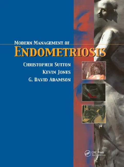 Modern Management of Endometriosis by Christopher Sutton