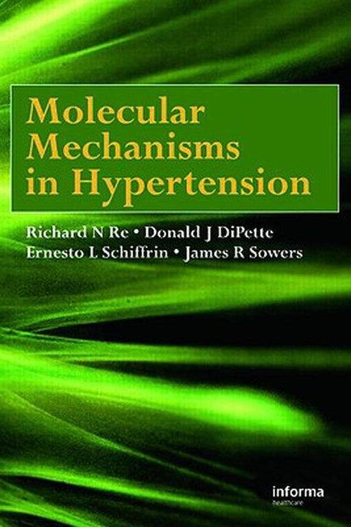 Molecular Mechanisms In Hypertensio by N. Re Richard