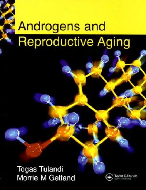 Androgens and Reproductive Aging by Togas Tulandi