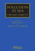 Pollution at Sea: Law and Liability by Baris Soyer