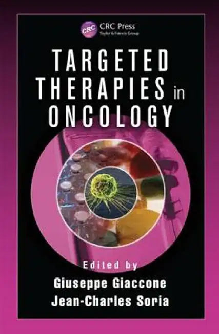 Targeted Therapies in Oncology by Giuseppe Giaccone