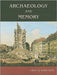 Archaeology and Memory by Dusan Boric