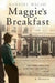 Maggie's Breakfast by Gabriel Walsh