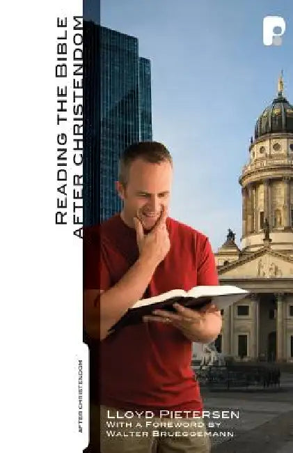 Reading the Bible After Christendom by Lloyd Pietersen