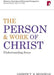 Person and Work of Christ: Understanding Jesus by A. T. B. McGowan