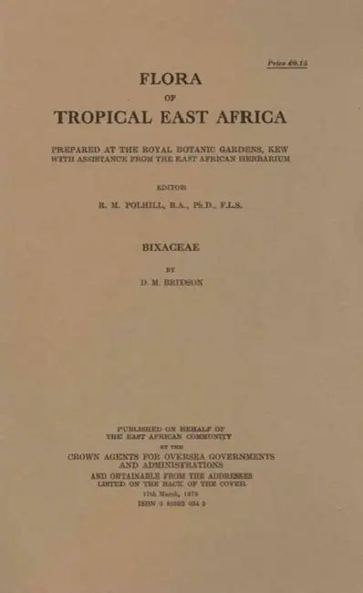 Flora of Tropical East Africa: Bixaceae by D. M. Bridson