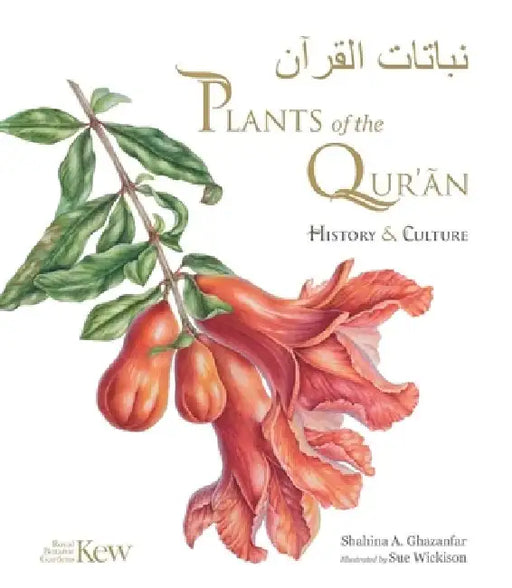 Plants of the Quran by Shahina A. Ghazanfar