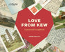 Love from Kew: A Postcard Scrapbook by Sophie Shillito