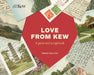Love from Kew: A Postcard Scrapbook by Sophie Shillito