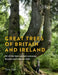 Great Trees of Britain and Ireland by Tony Hall