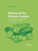 Botany of the Kitchen Garden: The Science and Horticulture of Our Favourite Crops by Hélèna Dove