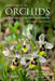 Field Guide to the Orchids of Europe and the Mediterranean Second edition by Rolf Kuhn