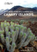 Field Guide to the Wild Flowers of the Canary Islands by Chris Thorogood