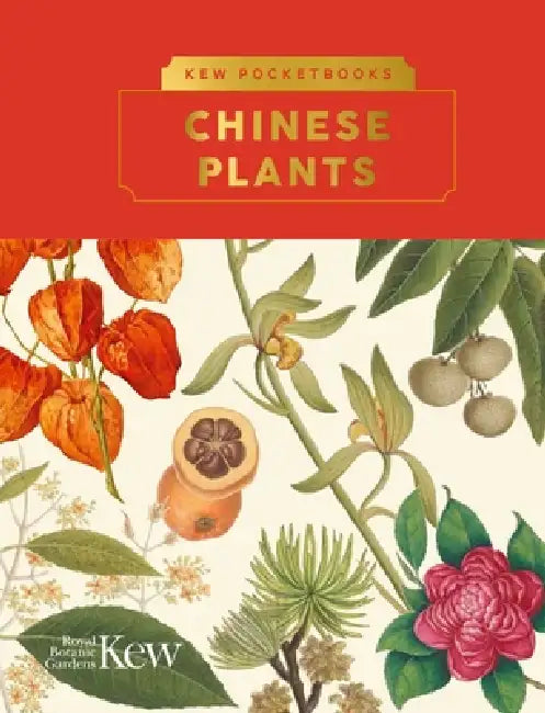 Kew Pocketbooks: Chinese Plants by Alex Summers