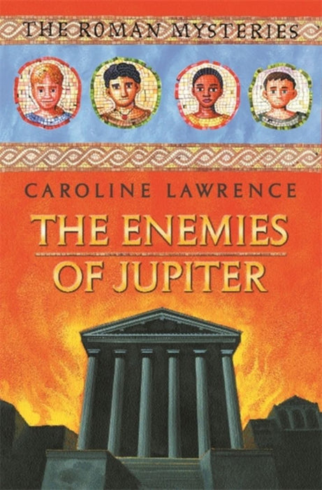 The Enemies Of Jupiter: Roman Mysteries 7 by Caroline Lawrence