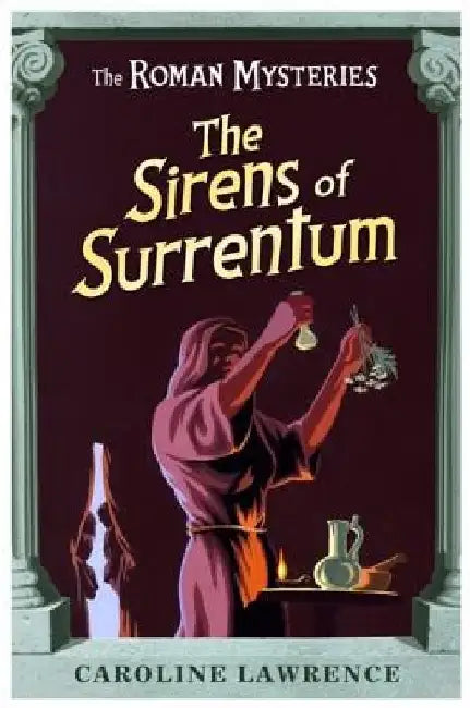 The Sirens of Surrentum by Caroline Lawrence