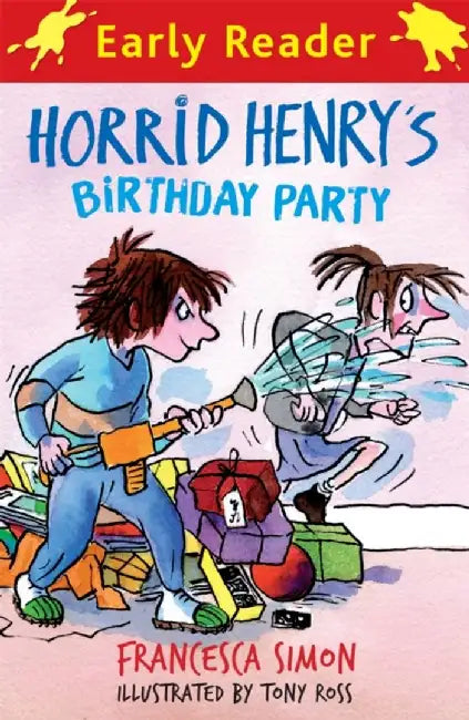 Horrid Henry Early Reader: Horrid Henry's Birthday Party by Francesca Simon