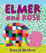 Elmer and Rose by David McKee