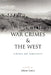 Genocide, War Crimes and the West: History and Complicity by Adam Jones