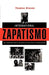 International Zapatismo: The Construction of Solidarity in the Age of Globalization by Thomas Olesen