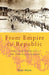 From Empire to Republic: Turkish Nationalism and the Armenian Genocide by Taner Akcam