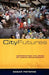 City Futures: Confronting the Crisis of Urban Development by Edgar Pieterse
