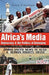 Africa's Media, Democracy and the Politics of Belonging by Francis B. Nyamnjoh