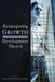 Reimagining Growth: Towards a Renewal of Development Theory by Silvana de Paula