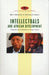 Intellectuals and African Development: Pretension and Resistance in African Politics by Bjorn Beckman