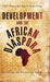 Development and the African Diaspora: Place and the Politics of Home by Claire Mercer