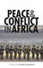 Peace and Conflict in Africa by David J. Francis