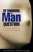 Rethinking the Man Question: Sex, Gender and Violence in International Relations by Jane L. Parpart