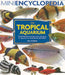 Mini Encyclopedia of the Tropical Aquarium by Gina Sandford